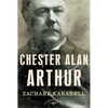 Chester Alan Arthur - Hardcover
