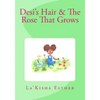 Desi's Hair & The Rose That Grows - Paperback