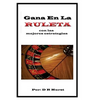 Gana en la Ruleta: con las mejores estrategias - Paperback