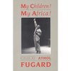 My Children! My Africa! (TCG Edition) - Paperback