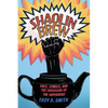 Shaolin Brew: Race, Comics, and the Evolution of the Superhero - Paperback