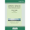 Open Space Technology: A User's Guide (16pt Large Print Edition) - Paperback