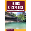 Texas Bucket List Adventure Guide & Journal - Paperback