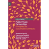 Public Private Partnerships: Principles for Sustainable Contracts - Hardcover