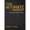 The Ultimate Heresy - Hardcover