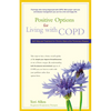 Positive Options for Living with COPD: Self-Help and Treatment for Chronic Obstructive Pulmonary Disease - Paperback