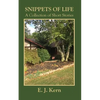 Snippets of Life: A Collection of Short Stories - Paperback