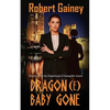 Dragon(e) Baby Gone - Paperback