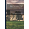 Prayers of the Gael: Being a Translation From Irish Into English - Paperback