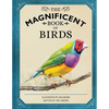 The Magnificent Book of Birds - Hardcover