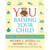 You: Raising Your Child: The Owner's Manual from First Breath to First Grade - Paperback