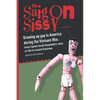 Saigon Sissy: Growing up gay in America during the Vietnam War - Paperback