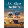Boundless Brothers: Two Warriors from the Heartland, One Mission for the Homeland - Hardcover