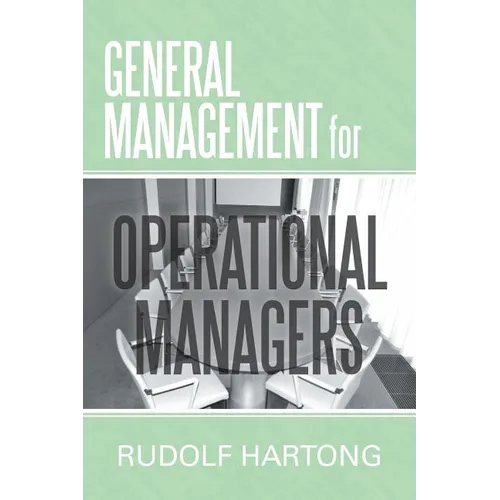 General Management for Operational Managers - Paperback