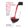 A Quest for Quality Wine, Every Time.: A Guide for Root Cause Analysis. - Hardcover