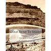 Gold Rush To Idaho - Paperback