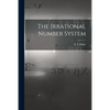 The Irrational Number System - Paperback
