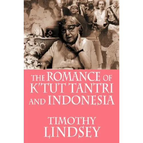The Romance of K'tut Tantri and Indonesia - Paperback