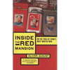 Inside the Red Mansion: On the Trail of China's Most Wanted Man - Paperback