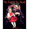 The Frightful Dr. Shock Revised & Expanded - Paperback