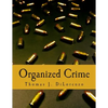Organized Crime (Large Print Edition): The Unvarnished Truth About Government - Paperback
