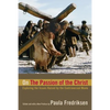 On the Passion of the Christ: Exploring the Issues Raised by the Controversial Movie - Paperback