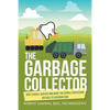 The Garbage Collector: Root Canals, Disease, and What the Dental Profession Refuses to Acknowledge - Paperback
