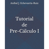 Tutorial de Pre-Cálculo I - Paperback