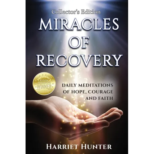 Miracles of Recovery, Collector's Edition - Paperback