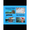 Japan: 100 Photos - Paperback