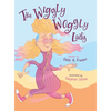 The Wiggly Woggly Lady - Hardcover