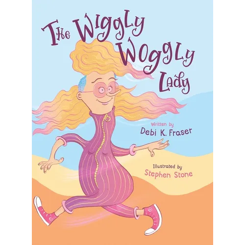 The Wiggly Woggly Lady - Hardcover