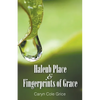 Haleub Place & Fingerprints of Grace - Paperback