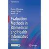 Evaluation Methods in Biomedical and Health Informatics - Paperback