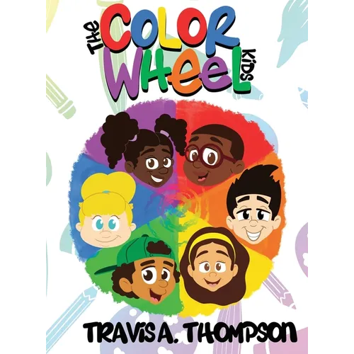 The Color Wheel Kids - Hardcover