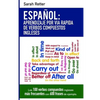 Espanol: Aprendizaje por Via Rapida con Verbos Compuestos Ingleses: Las 100 verbos compuestos ingleses más frecuentes con 600 frases de ejemplo. - Paperback