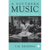 A Southern Music: The Karnatik Story - Paperback