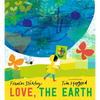 Love, the Earth - Hardcover