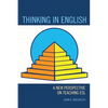 Thinking in English: A New Perspective on Teaching ESL - Paperback