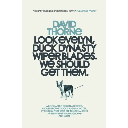 Look Evelyn, Duck Dynasty Wiper Blades, We Should Get Them: A Collection of New Essays - Paperback