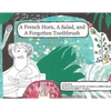 A French Horn, A Salad, and A Forgotten Toothbrush - Paperback