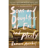 Sons and Daughters of Ease and Plenty - Paperback
