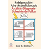 Refrigeracion-Aire Acondicionado: Analisis-Diagnosis-Solucion de Fallas - Paperback
