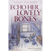 Echo Her Lovely Bones - Paperback