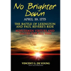 No Brighter Dawn - Hardcover