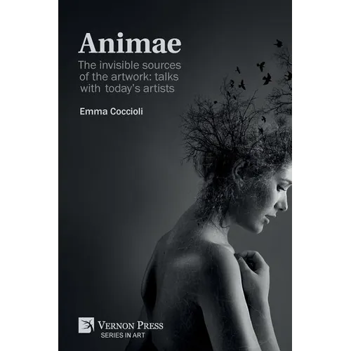 Animae: The invisible sources of the artwork: talks with today's artists [Premium Color] - Paperback
