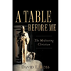 A Table Before Me - Paperback