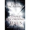 The Gospel According to Jesus: What Is Authentic Faith? - Hardcover