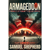 Armageddon: Chronicles of Humanity's End and Survival - Paperback