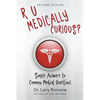 R U Medically Curious?: Simple Answers to Common Medical Questions - Paperback